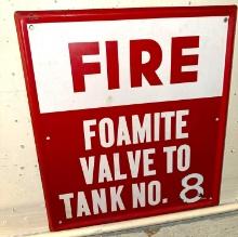 1950's Metal Fire Foamite Valve to Tank No.8 Sign- in good condition