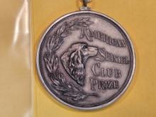 Unique, Vintage, and rare 1900 American Spaniel Club Prize Silver Medal