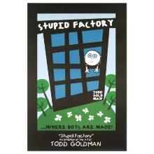 Stupid Factory, Where Boys Are Made by Goldman, Todd