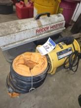 Reddy Heater and an 8" ventilator (sold per item)