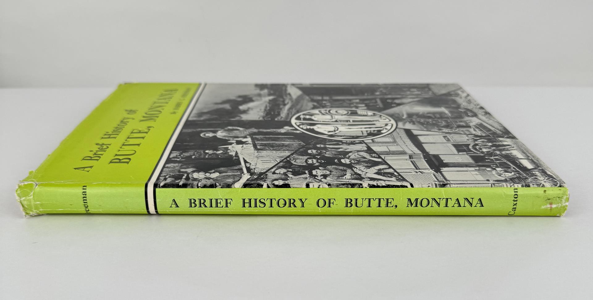 A Brief History Of Butte Montana