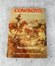 Cowboys The Real Story of Cowboys and Cattlemen