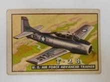 1952 TOPPS WINGS FRIEND OR FOE #15 T-28 USAF ADVANCED TRAINER