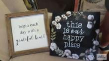 Begin each day with a grateful heart and this is our happy place wall hangings