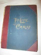 Antique 1893 "The Life of Christ" Book