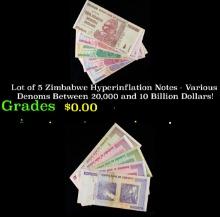 Lot of 5 Zimbabwe Hyperinflation Notes - Various Denoms Between 20,000 and 10 Billion Dollars! Grade