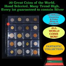 20 Great Coins of the World, hand selected, many trend high, every lot guaranteed to contain Silver.