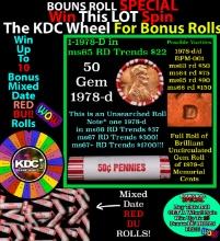 CRAZY Penny Wheel Buy THIS 1978-d solid Red BU Lincoln 1c roll & get 1-10 BU Red rolls FREE WOW