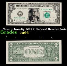 Trump Novelty 2021 $1 Federal Reserve Note Grades Gem+ CU