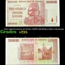 2007-2008 Zimbabwe 3rd Dollar (ZWR) 200 Million Dollars Banknote Grades vf++