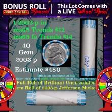1-5 FREE BU Nickel rolls with win of this 2003-p SOLID BU Jefferson 5c roll incredibly FUN wheel