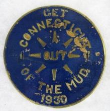 Antique 1930 "Get Connecticut Out of the Mud" Automobile Political Grill Badge