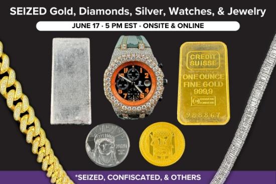 SEIZED Gold, Diamonds, Silver, & Watches Auction