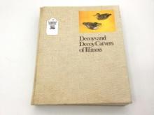 Decoys & Decoy Carvers of Illinois Hard Cover