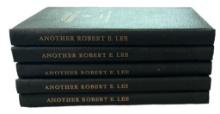 (5) Copies of “Another Robert E Lee” Compiled by