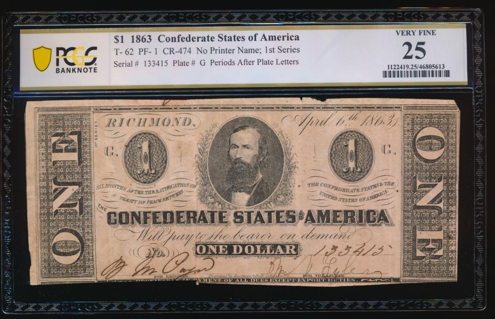 1863 $1 T-62 Confederate PCGS 25