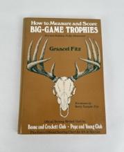 How To Measure And Score Big Game Trophies
