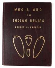 Hardcover Book: "Who's Who in Indian Relics" No. 2. Copyright 1968. In good condition.