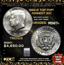 ***Auction Highlight*** 1984-d Kennedy Half Dollar TOP POP! 50c Graded ms67+ BY SEGS (fc)