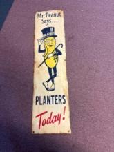 mr. peanut says planters peanuts today tin sign